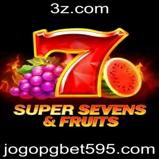 Descubra a Emoção do 7SuperSevensFruits: Regras e Estratégias do Jogo