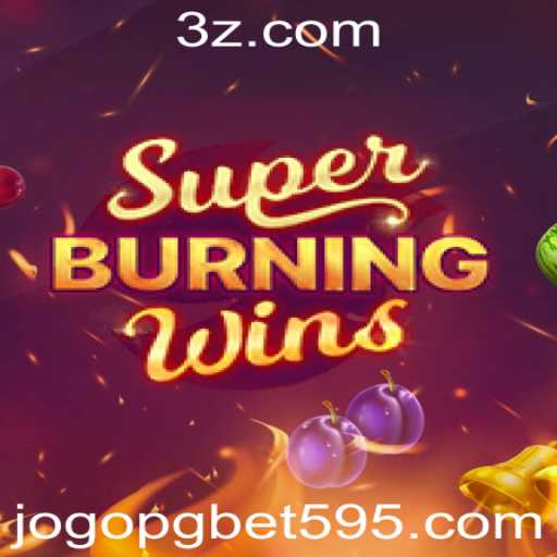 SuperBurningWins: Descubra o Excitante Mundo do Jogo de Slots